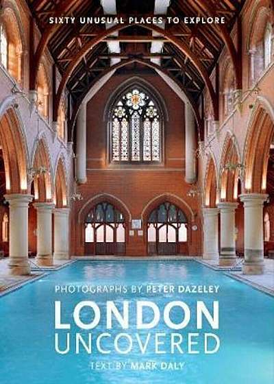 London Uncovered (New Edition), Hardcover