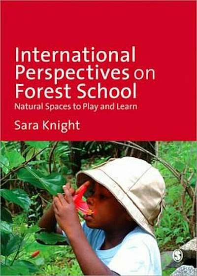 International Perspectives on Forest School, Paperback