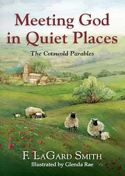 Meeting God in Quiet Places, Paperback