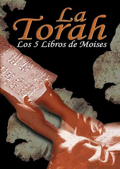 La Torah: Los 5 Libros de Moises (Spanish Edition), Hardcover