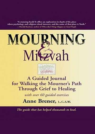 Mourning & Mitzvah (2nd Edition): A Guided Journal for Walking the Mourner's Path Through Grief to Healing, Paperback