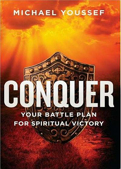 Conquer: Your Battle Plan for Spiritual Victory, Paperback