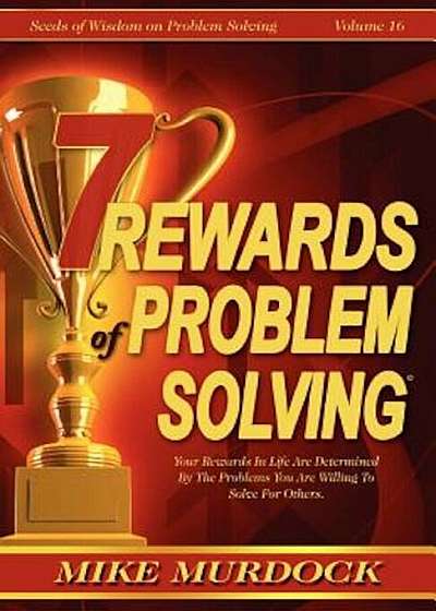 7 Rewards of Problem Solving, Paperback