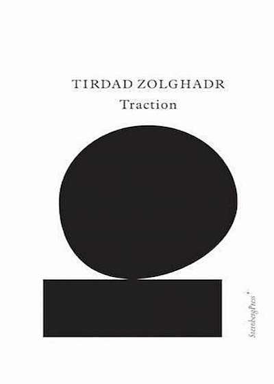Tirdad Zolghadr: Traction, Paperback