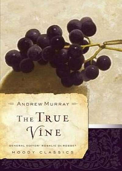 The True Vine, Paperback