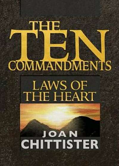The Ten Commandments: Laws of the Heart, Paperback