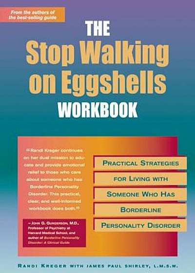 Stop Walking on Eggshells Workbook: Practical Strategies for Living with Someone Who Has Borderline Personality Disorder, Paperback