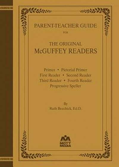 Parent-Teacher Guide for the Original McGuffey Readers, Paperback