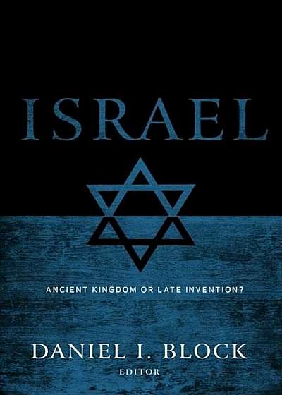 Israel: Ancient Kingdom or Late Invention', Paperback