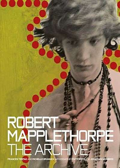 Robert Mapplethorpe: The Archive, Hardcover