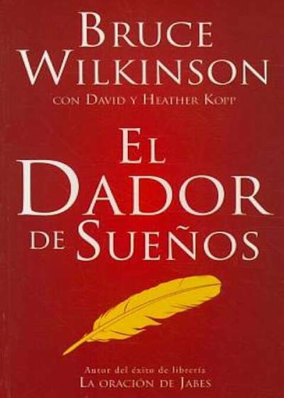 El Dador de Suenos = The Dream Giver, Paperback
