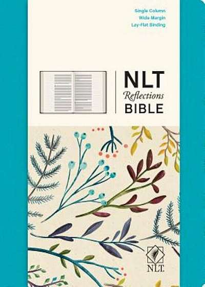 Reflections Bible-NLT: The Bible for Journaling, Hardcover