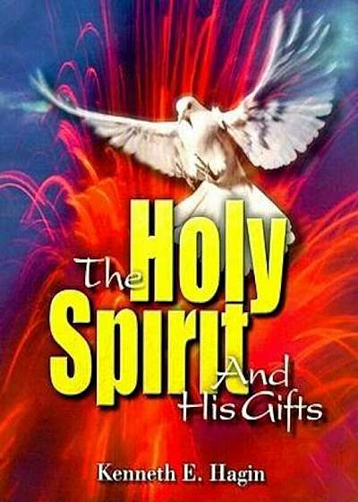 The Holy Spirit and His Gifts, Paperback