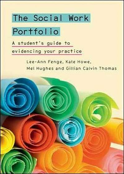 Social Work Portfolio: A student's guide to evidencing your, Paperback