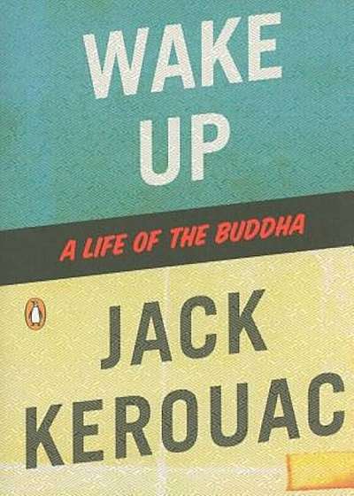 Wake Up: A Life of the Buddha, Paperback