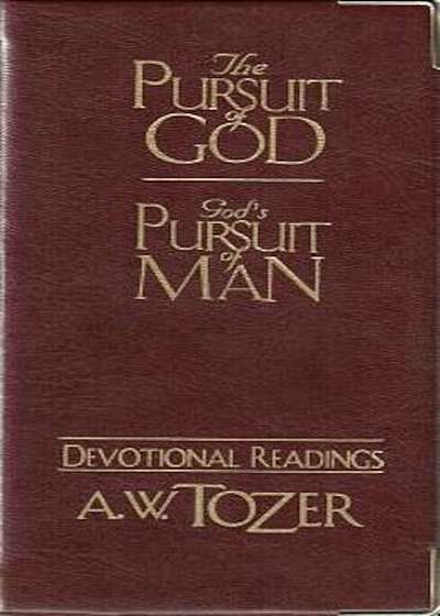 The Pursuit of God / God's Pursuit of Man Devotional, Hardcover