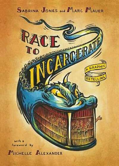 Race to Incarcerate: A Graphic Retelling, Paperback