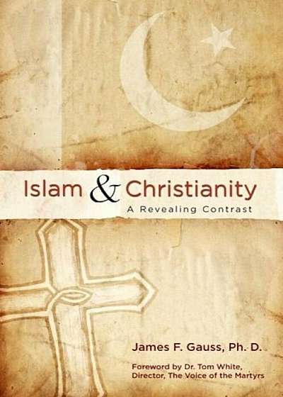 Islam & Christianity: A Revealing Contrast, Paperback