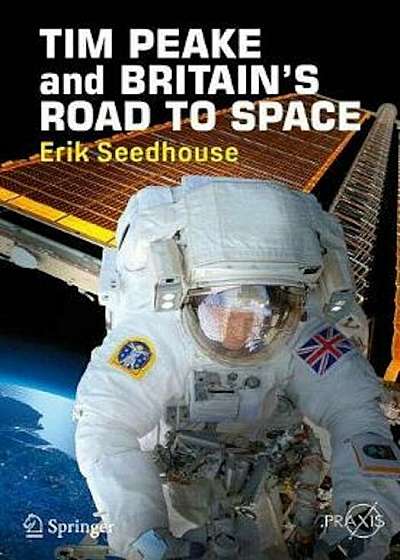 Tim Peake and Britain'S Road to Space, Paperback