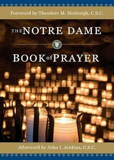 The Notre Dame Book of Prayer, Hardcover