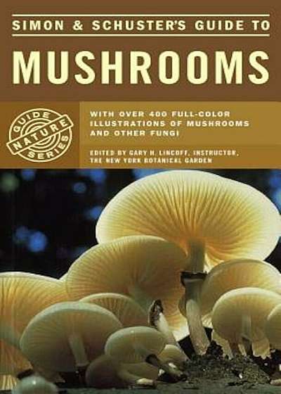 Simon & Schuster's Guide to Mushrooms, Paperback
