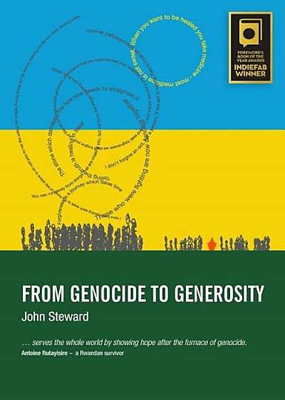 From Genocide to Generosity: Hatreds Heal on Rwanda's Hills, Paperback