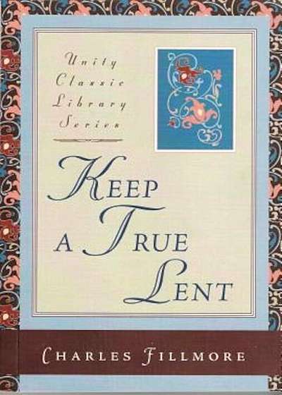 Keep a True Lent, Paperback