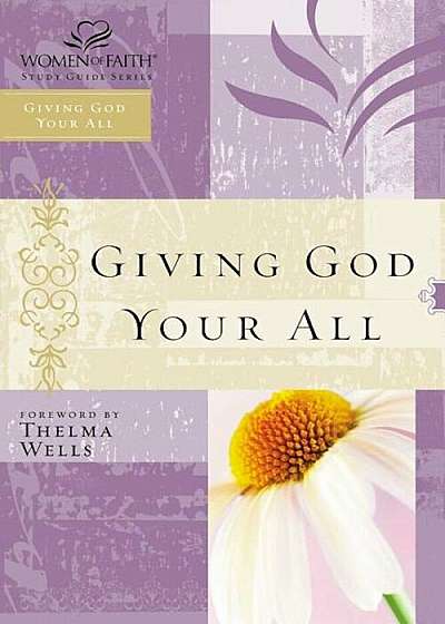 Wof: Giving God Your All-Stg, Paperback