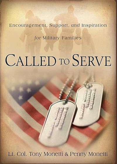 Called to Serve: Encouragement, Support, and Inspiration for Military Families, Paperback