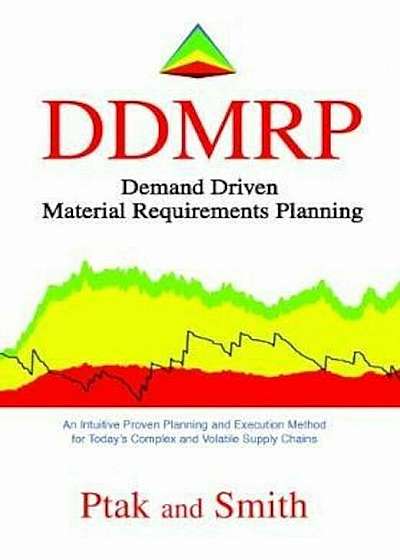 Demand Driven Material Requirements Planning (Ddmrp), Version 2, Hardcover (2nd Ed.)