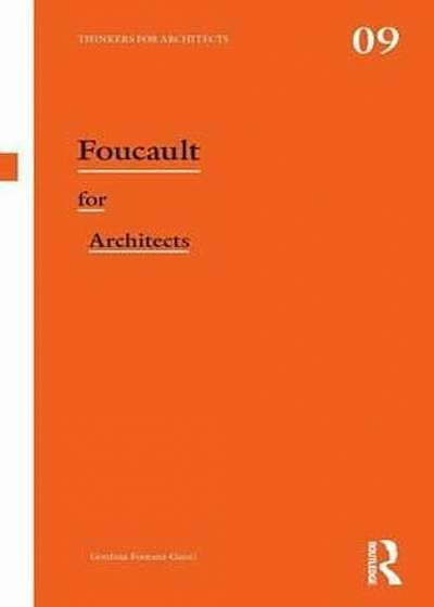 Foucault for Architects, Paperback