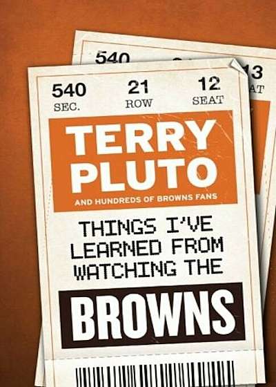 Things I've Learned from Watching the Browns, Paperback