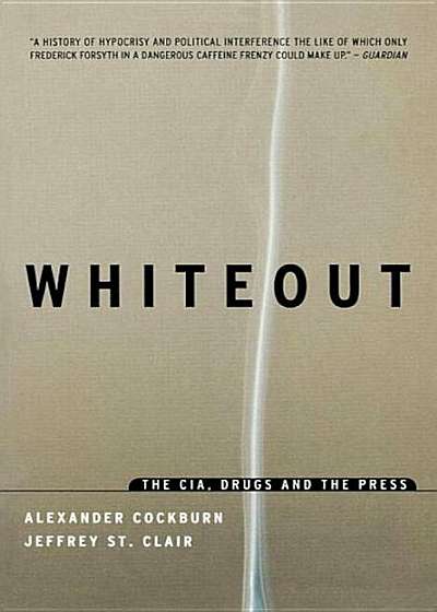 Whiteout: The CIA, Drugs and the Press, Paperback