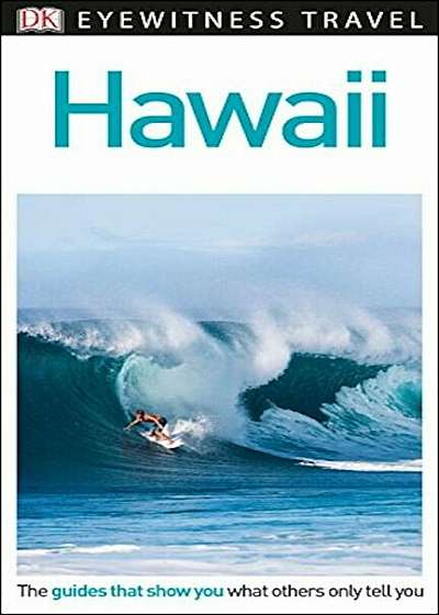 DK Eyewitness Travel Guide: Hawaii, Paperback