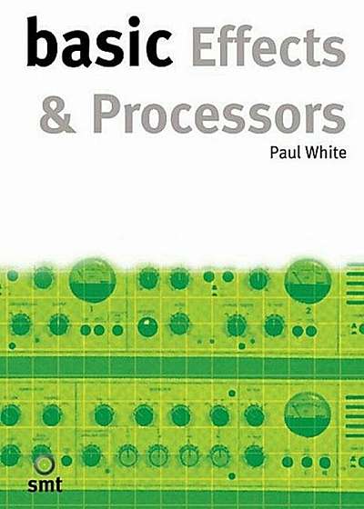 Basic Effects and Processors, Paperback