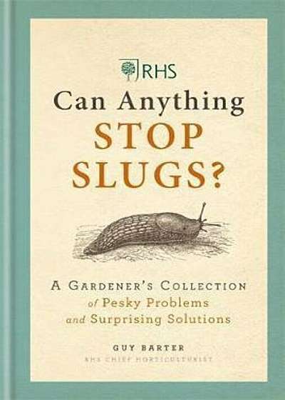 RHS Can Anything Stop Slugs', Hardcover