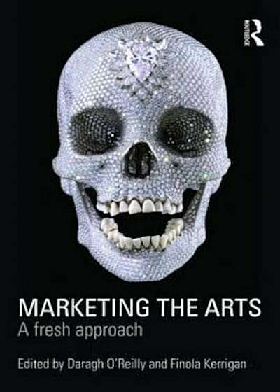 Coperta cărții Marketing the Arts, Paperback