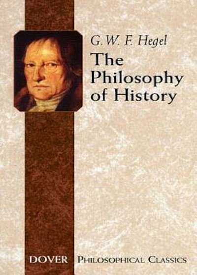 The Philosophy of History, Paperback