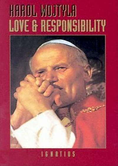Love and Responsibility, Paperback