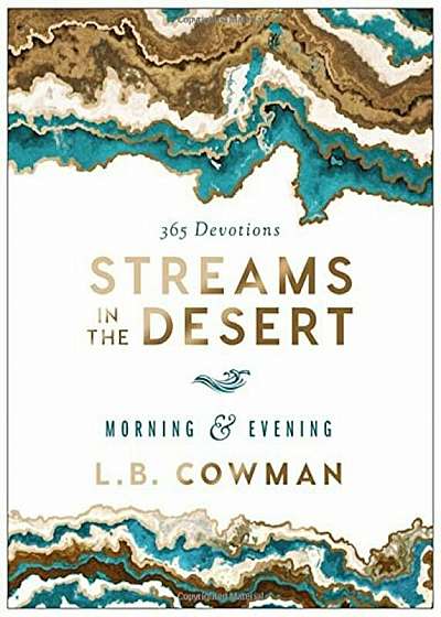 Streams in the Desert Morning and Evening: 365 Devotions, Hardcover
