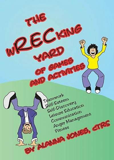 The Wrecking Yard: Of Games and Activities, Paperback