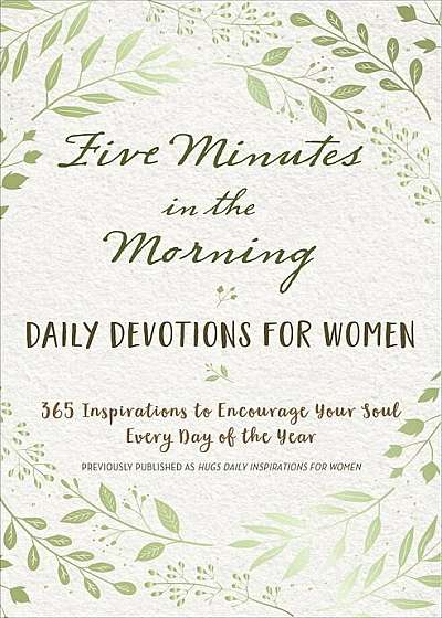 Five Minutes in the Morning: Daily Devotions for Women, Hardcover
