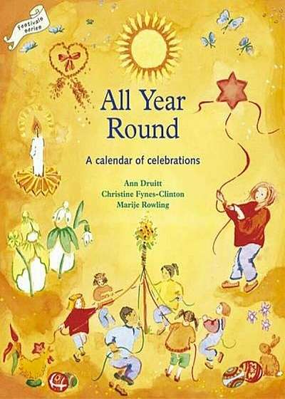 All Year Round: Christian Calendar of Celebrations, Paperback