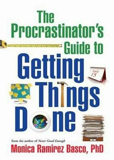 Procrastinator's Guide to Getting Things Done, Paperback