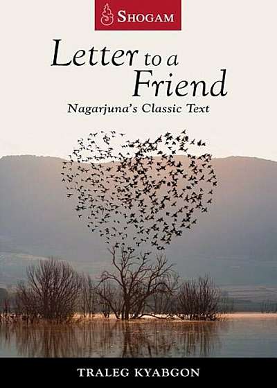 Letter to a Friend: Nagarjuna's Classic Text, Paperback