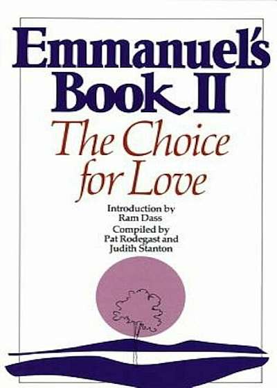 Emmanuel's Book II: The Choice for Love, Paperback