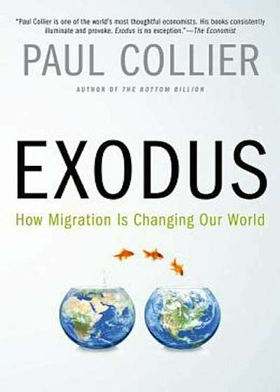 Exodus: How Migration Is Changing Our World, Paperback