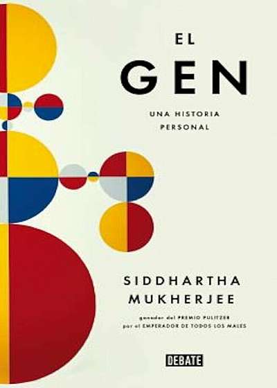 El Gen/The Gene: An Intimate History: Una Historia Personal, Hardcover