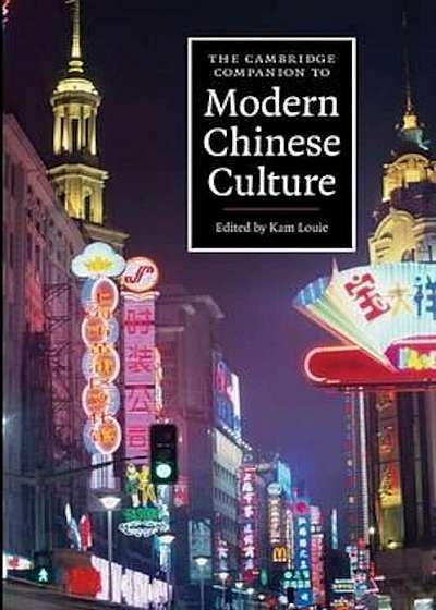 Coperta cărții Cambridge Companions to Culture, Paperback de Kam Louie