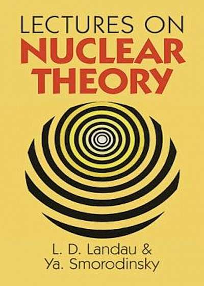 Lectures on Nuclear Theory, Paperback